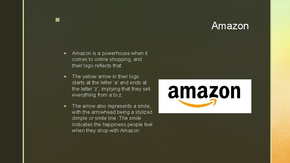 z Amazon § Amazon is a powerhouse when it comes to online shopping, and
