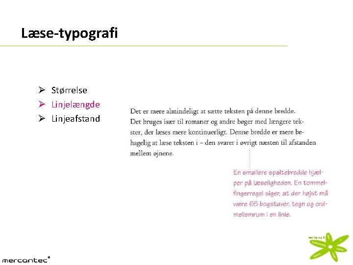 Læse-typografi Ø Størrelse Ø Linjelængde Ø Linjeafstand læring og it 