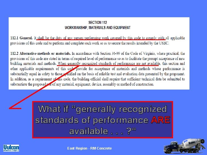 What if “generally recognized standards of performance ARE available. . . ? “ East