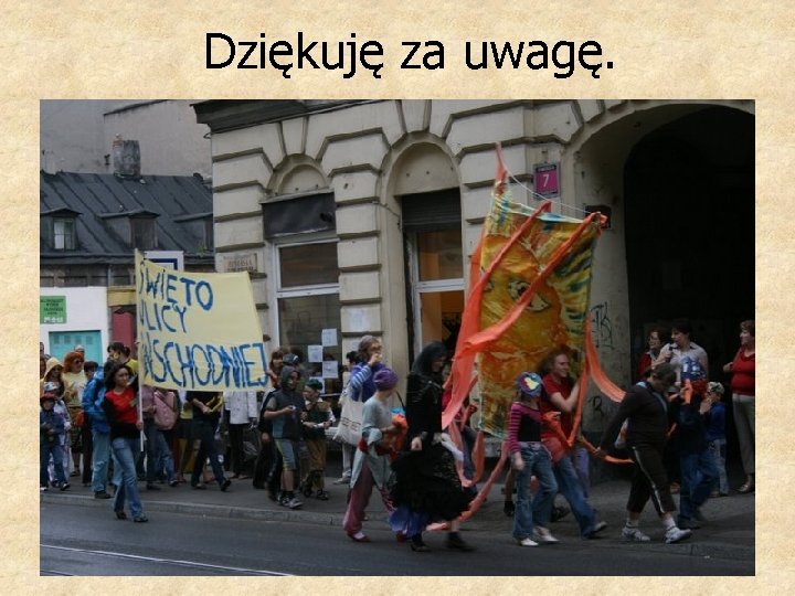 Dziękuję za uwagę. 