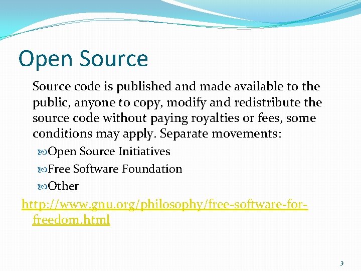 Open Source code is published and made available to the public, anyone to copy,
