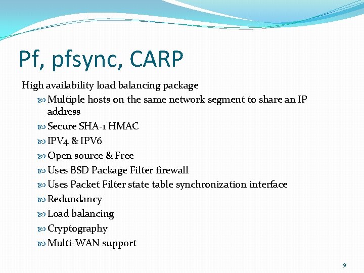Pf, pfsync, CARP High availability load balancing package Multiple hosts on the same network