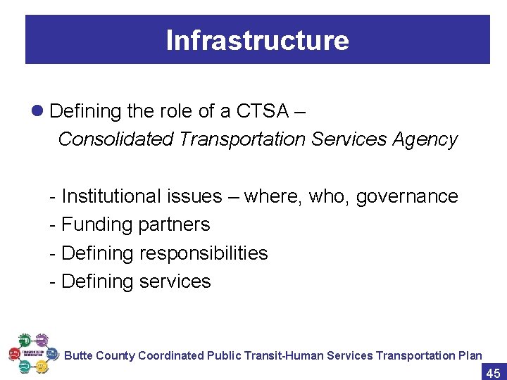 Infrastructure l Defining the role of a CTSA – Consolidated Transportation Services Agency -