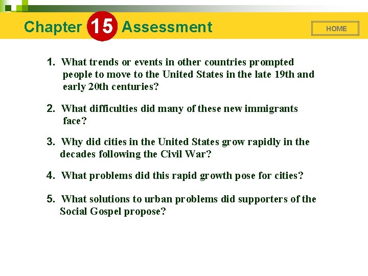 Chapter 15 Assessment 1. What trends or events in other countries prompted people to