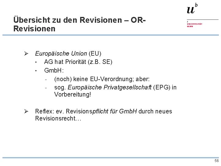 Übersicht zu den Revisionen – ORRevisionen Ø Europäische Union (EU) • AG hat Priorität