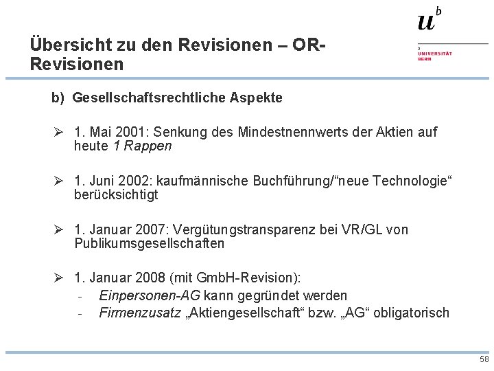 Übersicht zu den Revisionen – ORRevisionen b) Gesellschaftsrechtliche Aspekte Ø 1. Mai 2001: Senkung