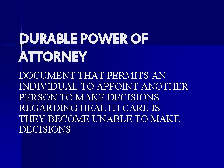 DURABLE POWER OF ATTORNEY DOCUMENT THAT PERMITS AN INDIVIDUAL TO APPOINT ANOTHER PERSON TO