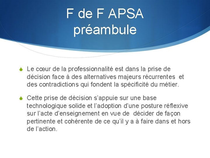 F de F APSA préambule S Le cœur de la professionnalité est dans la