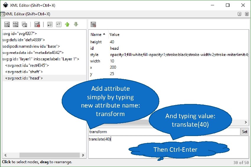 Add attribute simply by typing new attribute name: transform And typing value: translate(40) Then