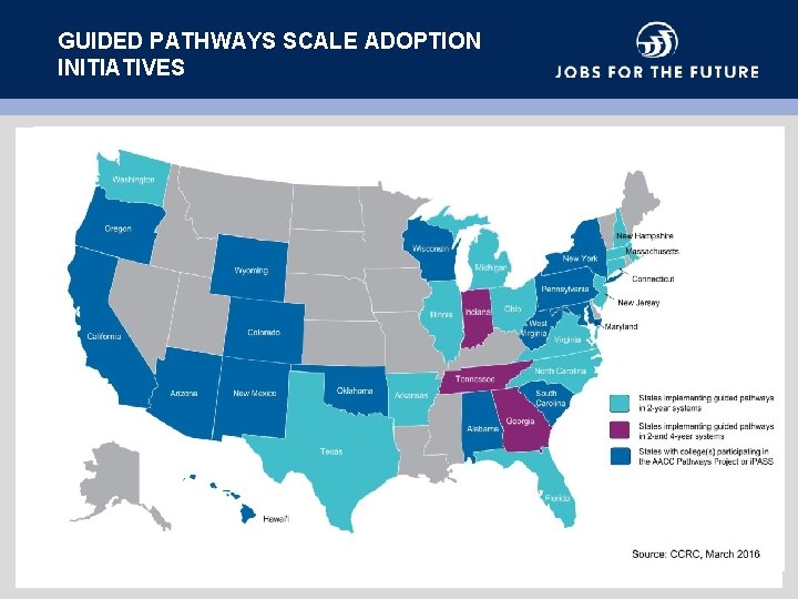 GUIDED PATHWAYS SCALE ADOPTION INITIATIVES 