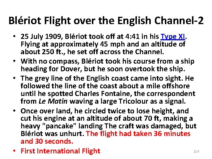 Blériot Flight over the English Channel-2 • 25 July 1909, Blériot took off at