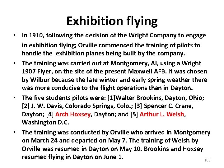 Exhibition flying • In 1910, following the decision of the Wright Company to engage