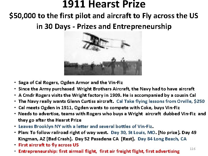 1911 Hearst Prize $50, 000 to the first pilot and aircraft to Fly across