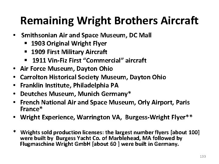 Remaining Wright Brothers Aircraft • Smithsonian Air and Space Museum, DC Mall § 1903