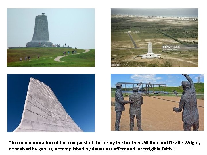 “In commemoration of the conquest of the air by the brothers Wilbur and Orville