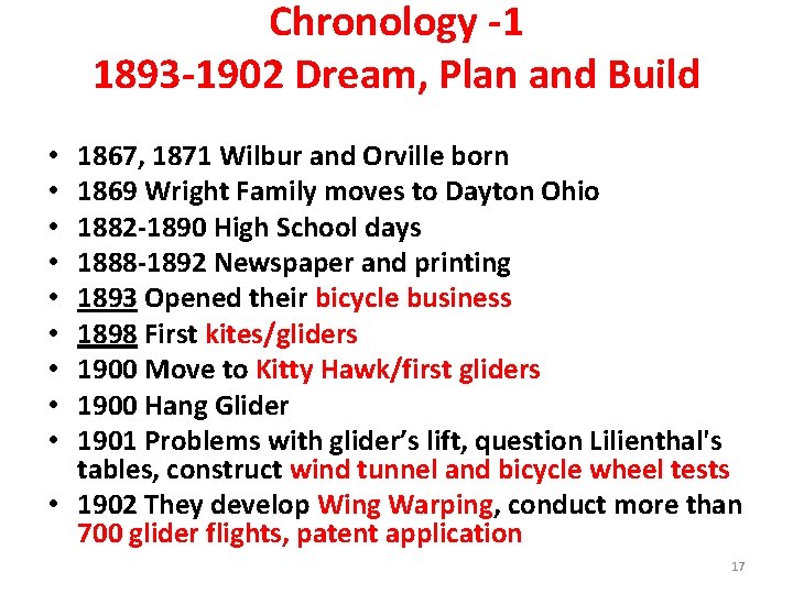 Chronology -1 1893 -1902 Dream, Plan and Build 1867, 1871 Wilbur and Orville born