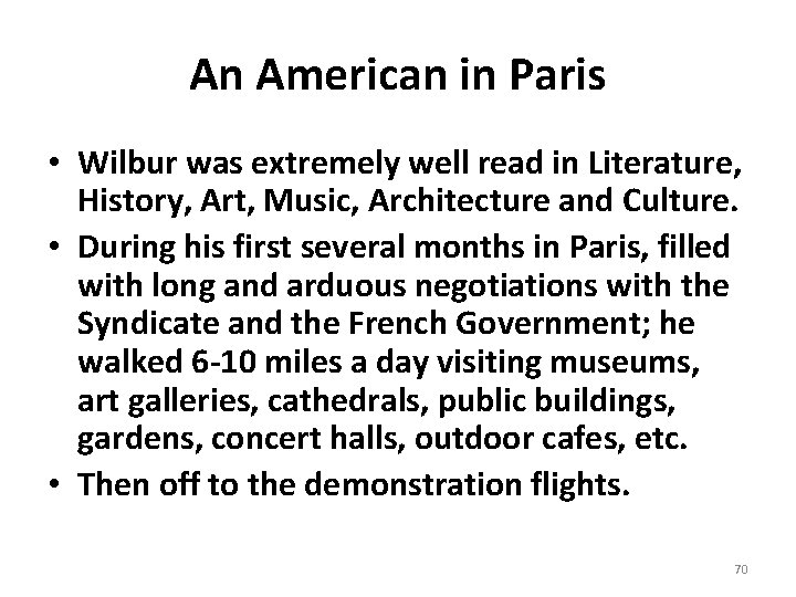 An American in Paris • Wilbur was extremely well read in Literature, History, Art,