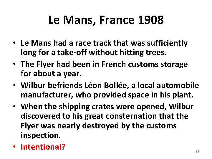 Le Mans, France 1908 • Le Mans had a race track that was sufficiently