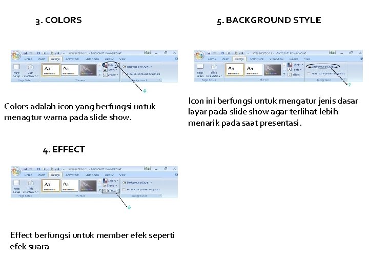  3. COLORS Colors adalah icon yang berfungsi untuk menagtur warna pada slide show.