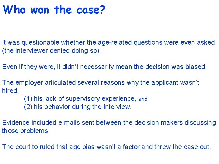 Who won the case? It was questionable whether the age-related questions were even asked