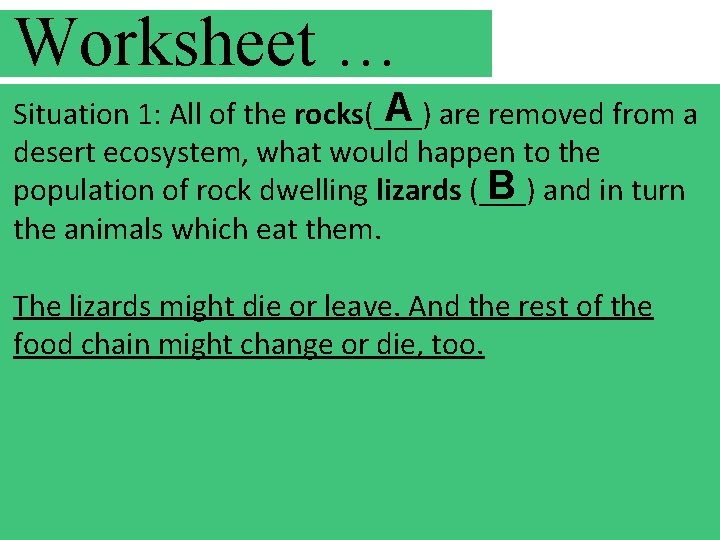 Worksheet … A are removed from a Situation 1: All of the rocks(___) desert