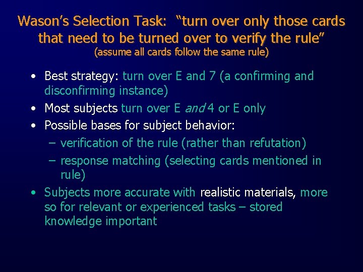 Wason’s Selection Task: “turn over only those cards that need to be turned over