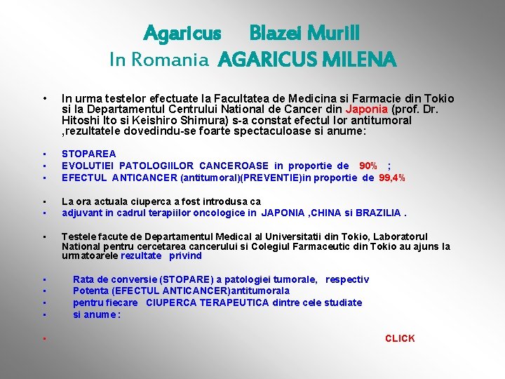 Agaricus Blazei Murill In Romania AGARICUS MILENA • In urma testelor efectuate la Facultatea