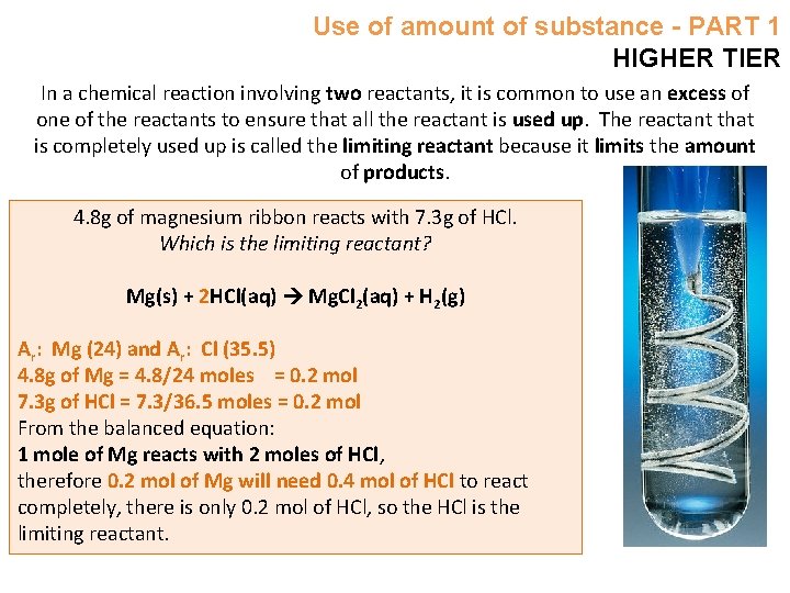 Use of amount of substance - PART 1 HIGHER TIER In a chemical reaction