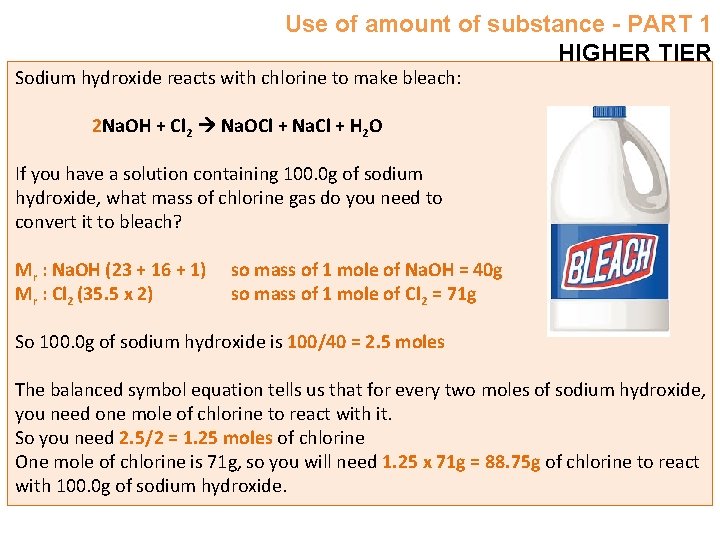 Use of amount of substance - PART 1 HIGHER TIER Sodium hydroxide reacts with