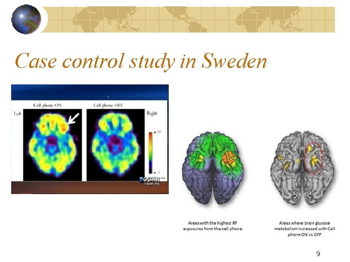 Case control study in Sweden 9 