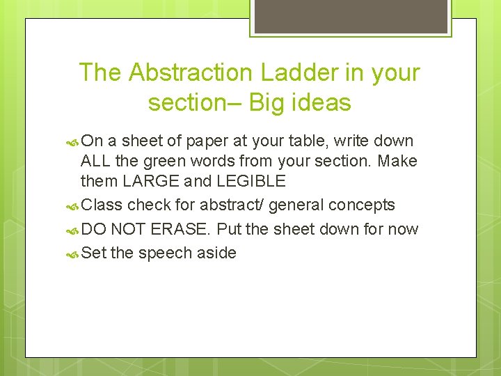 The Abstraction Ladder in your section– Big ideas On a sheet of paper at