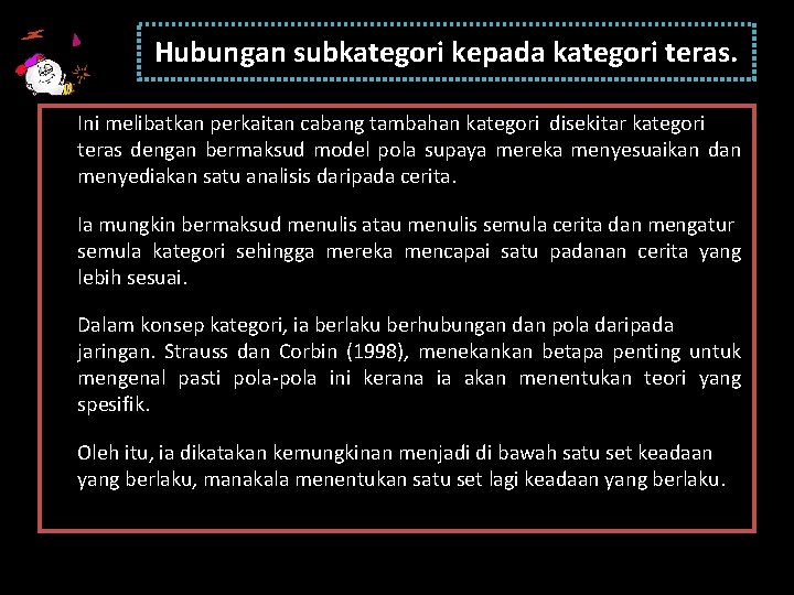 Hubungan subkategori kepada kategori teras. Ini melibatkan perkaitan cabang tambahan kategori disekitar kategori teras