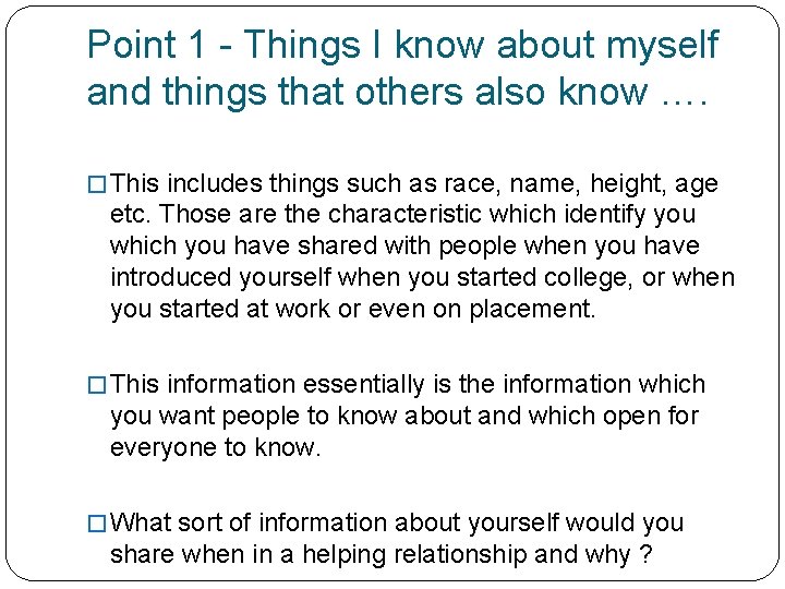 Point 1 - Things I know about myself and things that others also know
