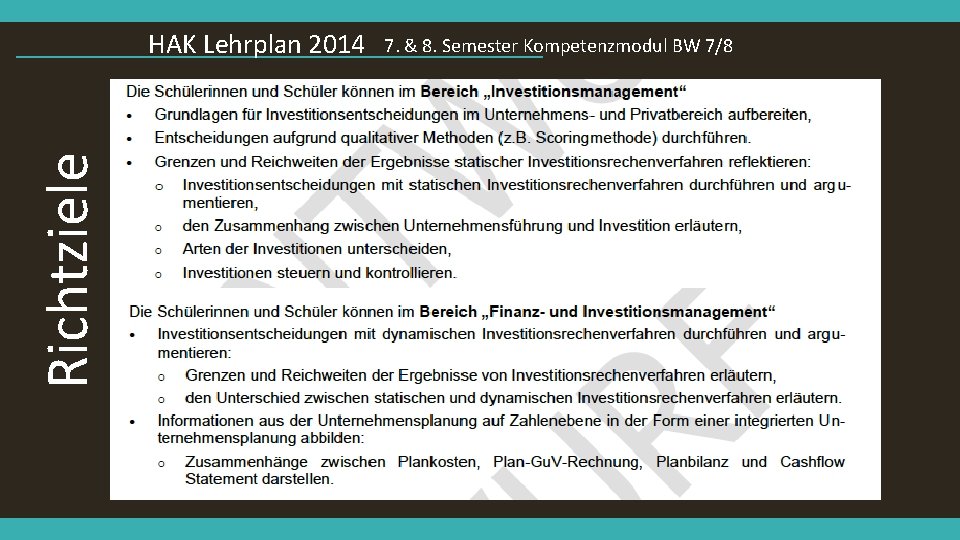 Richtziele HAK Lehrplan 2014 7. & 8. Semester Kompetenzmodul BW 7/8 