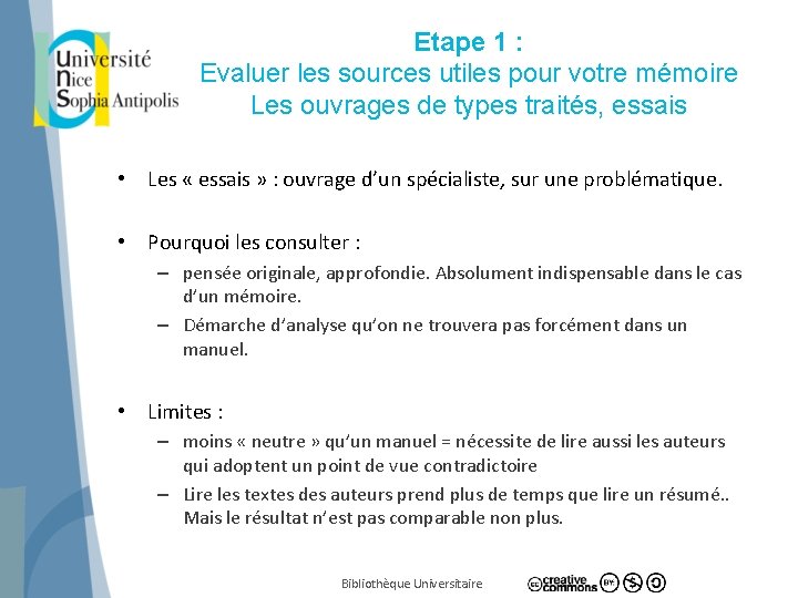 Etape 1 : Evaluer les sources utiles pour votre mémoire Les ouvrages de types