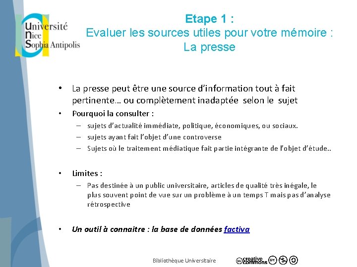 Etape 1 : Evaluer les sources utiles pour votre mémoire : La presse •