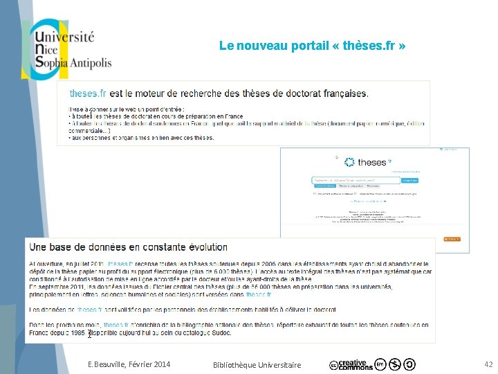Le nouveau portail « thèses. fr » E. Beauville, Février 2014 Bibliothèque Universitaire 42