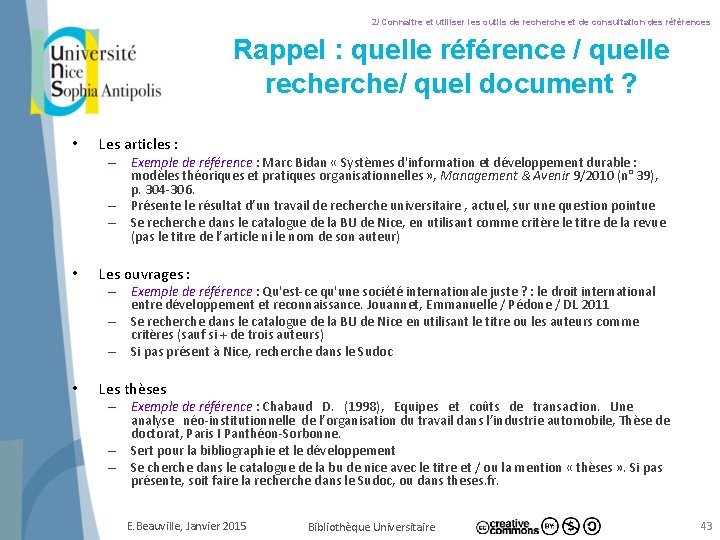 2/ Connaitre et utiliser les outils de recherche et de consultation des références Rappel