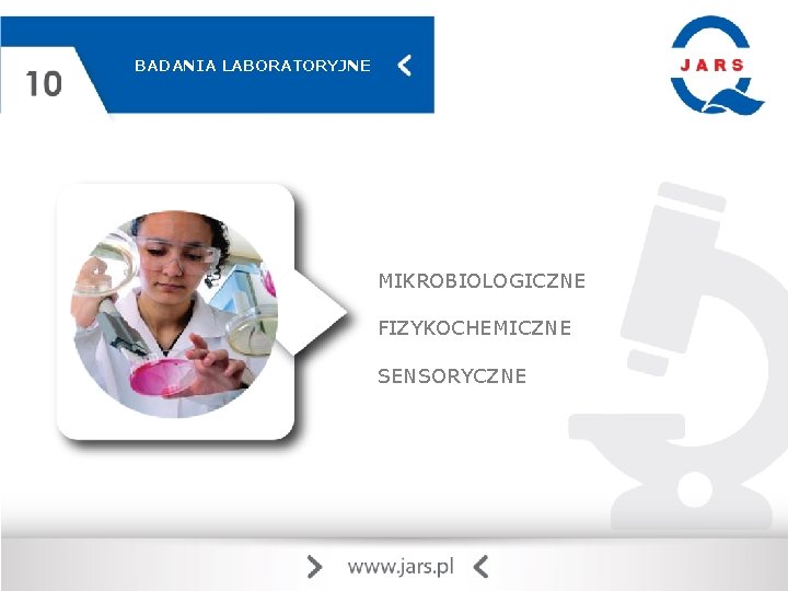 BADANIA LABORATORYJNE MIKROBIOLOGICZNE FIZYKOCHEMICZNE SENSORYCZNE 