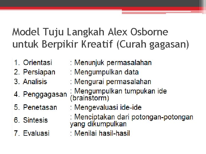 Model Tuju Langkah Alex Osborne untuk Berpikir Kreatif (Curah gagasan) 