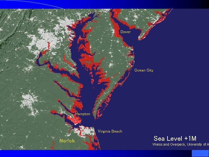 Dover Ocean City Hampton Virginia Beach Norfolk Sea Level +1 M Weiss and Overpeck,