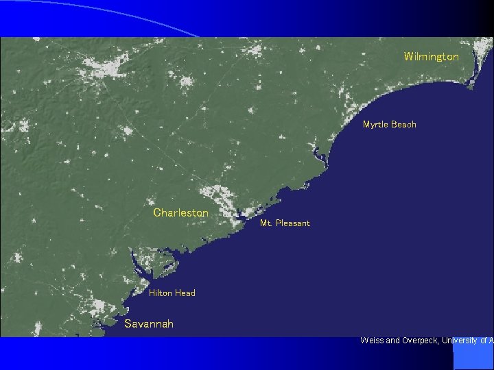 Wilmington Myrtle Beach Charleston Mt. Pleasant Hilton Head Savannah Weiss and Overpeck, University of