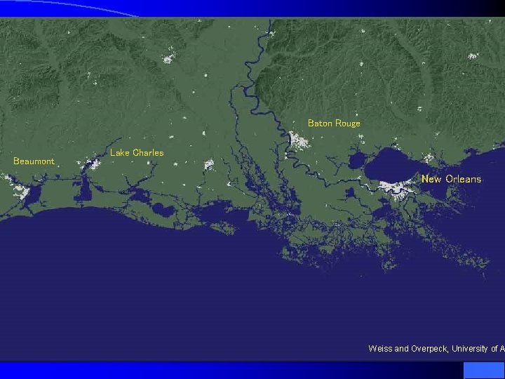 Baton Rouge Beaumont Lake Charles New Orleans Weiss and Overpeck, University of A 