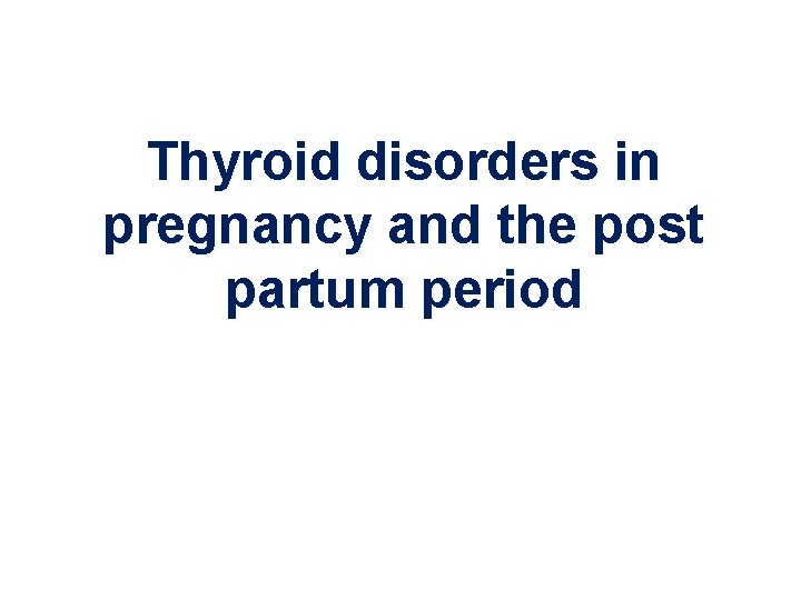 Thyroid Function tests Dr Danielle B Freedman please