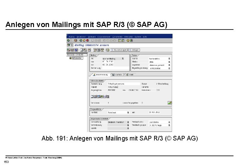 Anlegen von Mailings mit SAP R/3 (© SAP AG) Abb. 191: Anlegen von