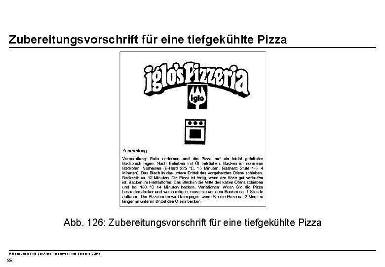  Zubereitungsvorschrift für eine tiefgekühlte Pizza Abb. 126: Zubereitungsvorschrift für eine tiefgekühlte Pizza ©
