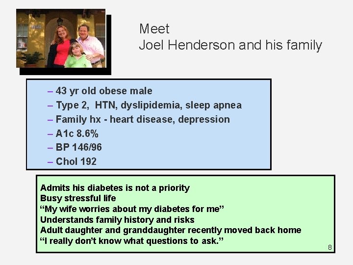 Meet Joel Henderson and his family – 43 yr old obese male – Type