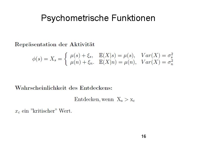 Psychometrische Funktionen 16 