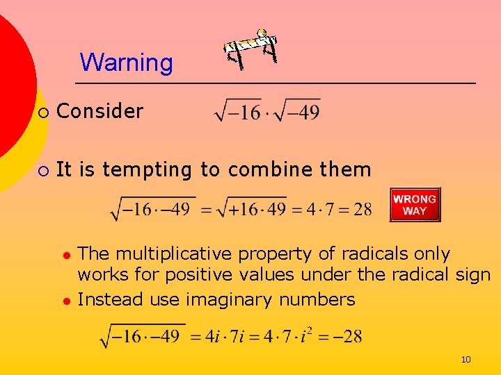 Warning ¡ Consider ¡ It is tempting to combine them l l The multiplicative