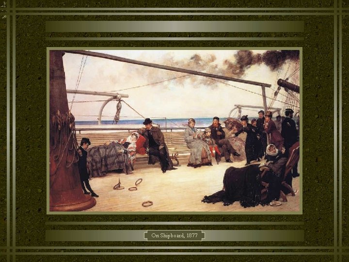 On Shipboard, 1877 